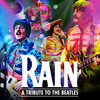 Rain - A Tribute to The Beatles at Milwaukee Theatre