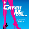 Catch Me If You Can at Uihlein Hall