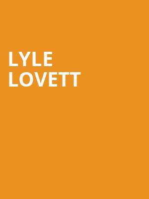 Lyle Lovett, Pabst Theater, Milwaukee