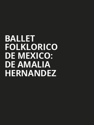 Ballet Folklorico de Mexico De Amalia Hernandez, Uihlein Hall, Milwaukee