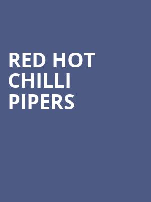 Red Hot Chilli Pipers Poster