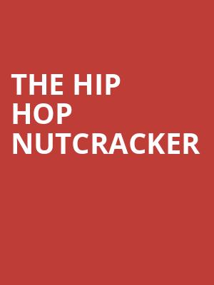 The Hip Hop Nutcracker, Uihlein Hall, Milwaukee
