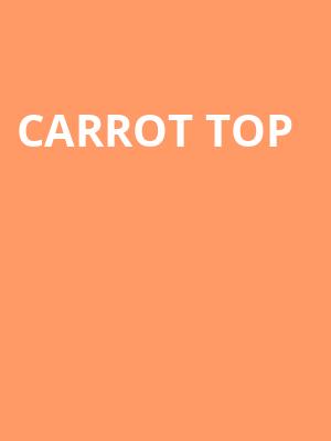 Carrot Top, Northern Lights Theatre, Milwaukee