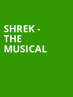 Shrek The Musical, Uihlein Hall, Milwaukee