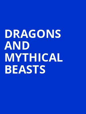 Dragons and Mythical Beasts, Pabst Theater, Milwaukee