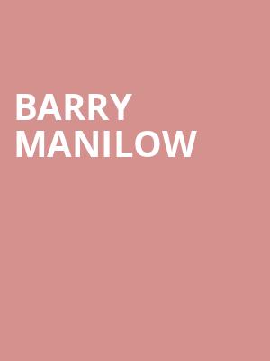 Barry Manilow, Fiserv Forum, Milwaukee
