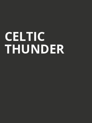Celtic Thunder, Riverside Theatre, Milwaukee