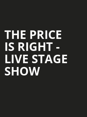 The Price Is Right Live Stage Show, Riverside Theatre, Milwaukee