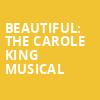 Beautiful The Carole King Musical, Uihlein Hall, Milwaukee