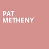 Pat Metheny, Uihlein Hall, Milwaukee