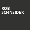 Rob Schneider, Northern Lights Theatre, Milwaukee