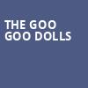 The Goo Goo Dolls, BMO Harris Pavilion, Milwaukee