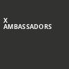 X Ambassadors, The Rave, Milwaukee