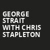 George Strait with Chris Stapleton, American Family Field, Milwaukee