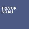Trevor Noah, Riverside Theatre, Milwaukee