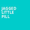 Jagged Little Pill, Miller High Life Theatre, Milwaukee