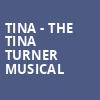 Tina The Tina Turner Musical, Uihlein Hall, Milwaukee