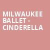 Milwaukee Ballet Cinderella, Uihlein Hall, Milwaukee