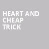 Heart and Cheap Trick, Fiserv Forum, Milwaukee